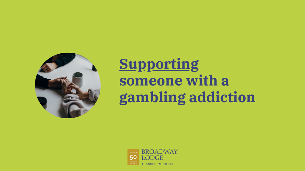 Supporting someone with a gambling problem